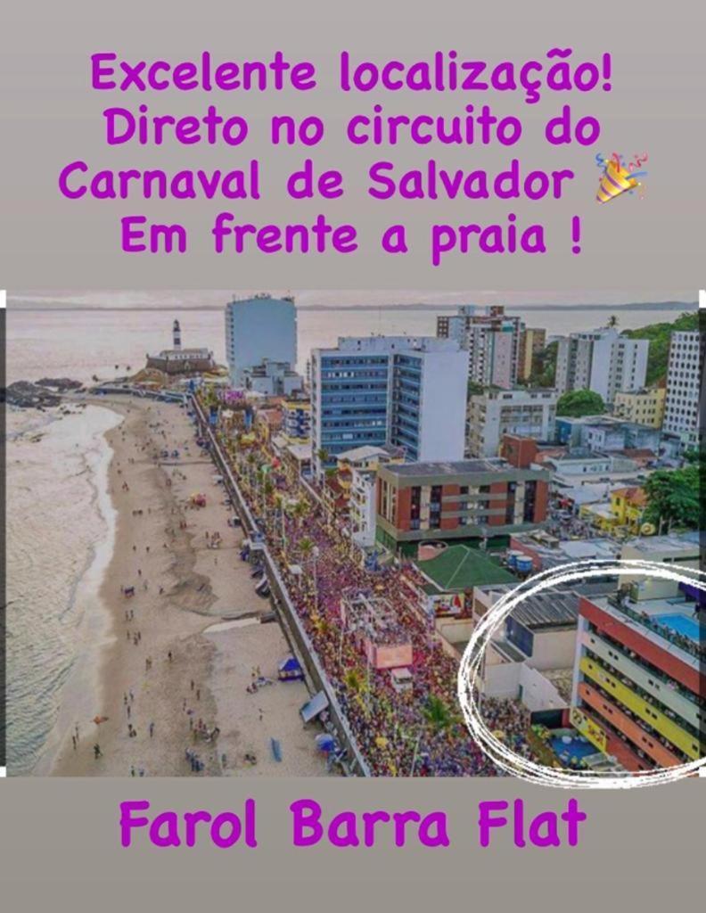Belissimo Flat Direto Na Praia Da Barra - Flat Beira Mar No Circuito Do Carnaval Salwador Zewnętrze zdjęcie